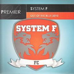 System F - Out Of The Blue (2010) - Premier