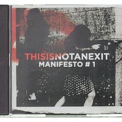 Various Artists - Thisisnotanexit (Manifesto Number 1) - Thisisnotanexit