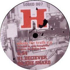 H - What's The Truth EP - Solid Recordings