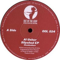 Al Usher - Slipshod EP - Out Of The Loop