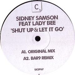 Sidney Samson Feat Lady Bee - Shut Up & Let It Go - CR2