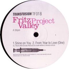 Fritz Valley Project - Shine On You - Transfusion 