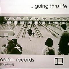 Delsin Records Presents - Going Thru Life - Delsin