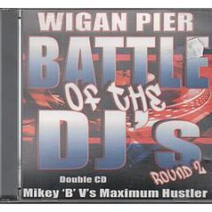 Wigan Pier Presents - Battle Of The Djs Round 2 - Wigan Pier