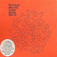 Freerange Presents - Colour Series: Red 03 - Freerange