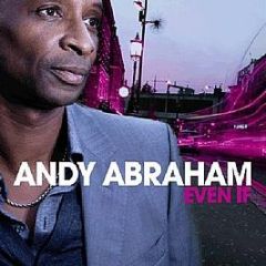 Andy Abraham - Even If - B Line Cd 2