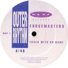 Forgemasters - Track With No Name / Shall We.. - Warp