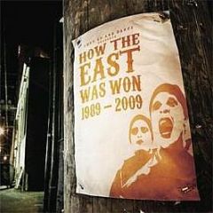 Shut Up & Dance Presents - How The East Was Won (1989 - 2009) - Shut Up & Dance