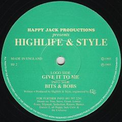 Highlife & Style - Give It To Me - Happy Jack