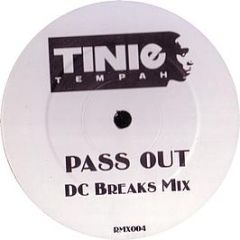 Tinie Tempah - Pass Out (Dc Breaks Mix) - RMX