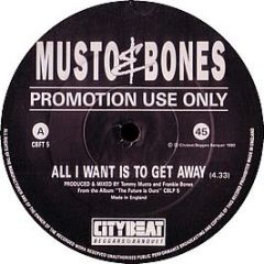 Musto & Bones - All I Want Is To Get Away - City Beat