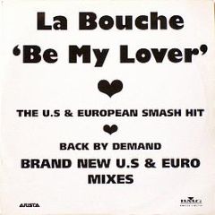 La Bouche - Be My Lover - Arista