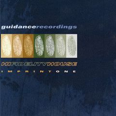 Guidance Records Present - Hi Fidelity House Imprint One - Guidance