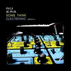 Nu Era - Some Think Electronic - Twisted Funk