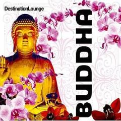 Various Artists - Destination Lounge - Buddha - Revive The Soul