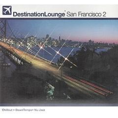 Various Artists - Destination Lounge - San Francisco 2 - Revive The Soul