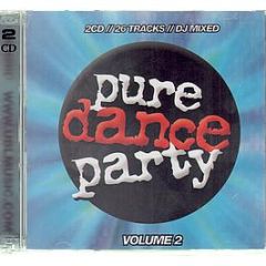 Various Artists - Pure Dance Party (Volume 2) - Ubl Music