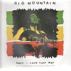 Big Mountain - Baby, I Love Your Way - RCA