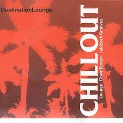 Various Artists - Destination Lounge - Chill Out - Revive The Soul