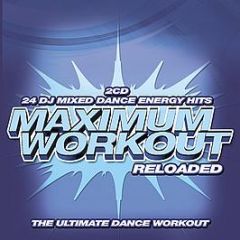 Various Artists - Maximum Workout Reloaded - Ubl Music