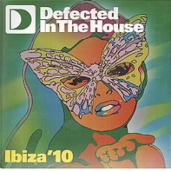Defected Presents - In The House Ibiza 2010 EP2 - In The House
