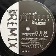 Cosmic Trigger - The E Spot (Remixes) - Stay Up Forever