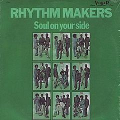 Rhythm Makers - Soul On Your Side - Vigor Records