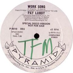 Pat Lundy - Work Song - Pyramid