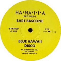 Bart Bascone - Blue Hawaii Disco - Hanaiia Records
