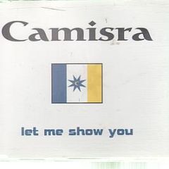 Camisra - Let Me Show You - Vc Recordings