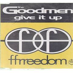 The Goodmen - Give It Up - Ffrr