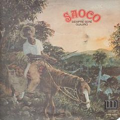 Saoco - Siempre Sere Guajiro - Mericana