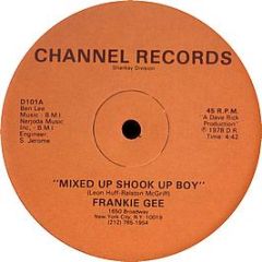 Frankie Gee - Mixed Up Shook Up Boy - Channel