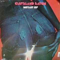 Cleveland Eaton  - Instant Hip - Ovation