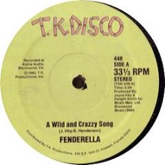 Fenderella - A Wild And Crazzy Song - T K Disco
