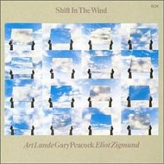 Art Lande, Gary Peacock & Eliot Zigmund - Shift In The Wind - Ecm Records