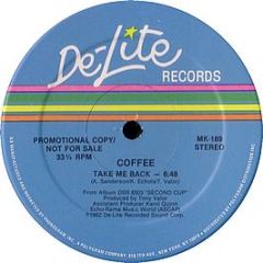 Coffee - Take Me Back - De-Lite