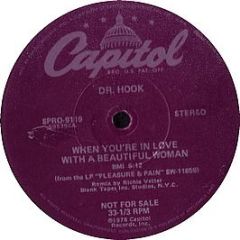 Dr Hook - When You'Re In Love With A Beautiful Woman - Capitol