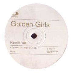 Golden Girls - Kinetic 99 (Remixes) - Distinctive