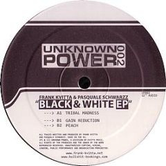 Frank Kvitta & Pasquale Schwarzz - Black & White EP - Unknown Power