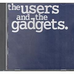 Various Artists - The Users And The Gadgets - Gadgets Cd 7