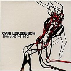 Cari Lekebusch - The Architect - Truesoul