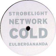 Cold - Strobelight Network (Remixes Pt 2) - Exact Audio