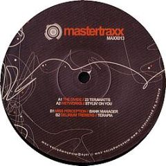 The Divide / Wetworks / Miss Perception - 23 Terawatts / Stylin On You / Bank Manager - Mastertraxx
