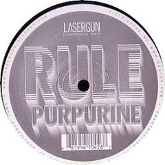 Rule - Purpurine - Lasergun
