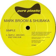 Mark Broom & Shubaka - Simple - Pure Plastic