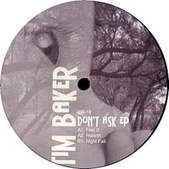 Tim Baker - Don't Ask EP - Elephanthaus