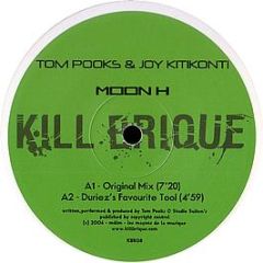 Tom Pooks & Joy Kitikonti - Moon H - Kill Brique
