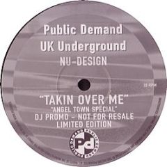 Nu Design - Takin Over Me - Public Demand