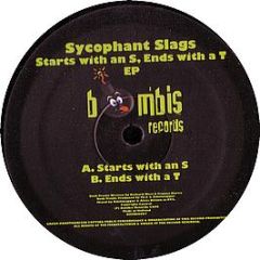 Sycophant Slags - Starts With An S Ends With A T EP - Bombis Records 7